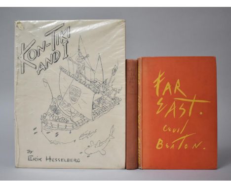 A 1945 First Edition of Far East by Cecil Beaton Together with a 1950 Edition of The Kon Tiki Expedition and a 1952 Edition o