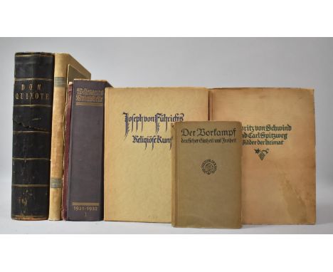A Collection of Various Vintage German Published Books to Include Art etc Together with an 1867 Edition of Don Quixote with I