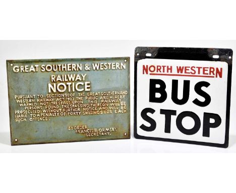 A vintage enamel sign, North Western bus stop, 30 x 30.5cm, together with a cast iron sign, Great Southern &amp; Western Rail