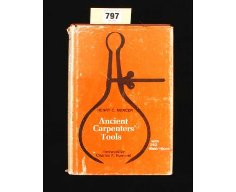 Henry C. Mercer; 1975 5th ed. Ancient Carpenters' Tools, 338pp h/b with dust jacket G