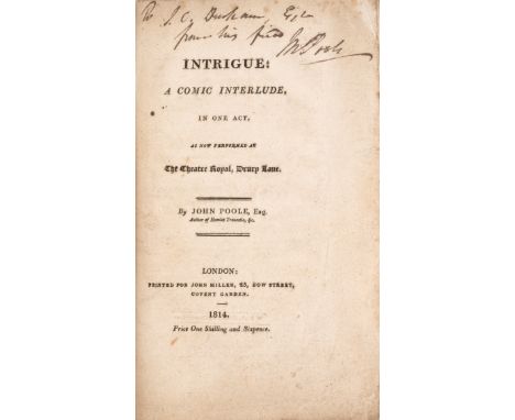 Poole (John) Intrigue: a Comic Interlude, in one act, 1814,&nbsp;bound with, Patrician &amp; Parvenu; or, "Confusion Worse Co