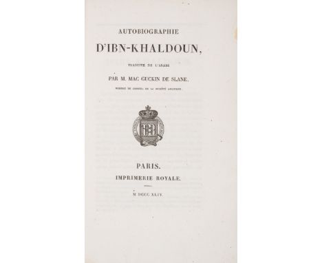 Arab scholar.- Ibn-Khaldun.- Autobiographie d'Ibn-Khaldoun, first French edition, translated by William Mac Guckin de Slane, 