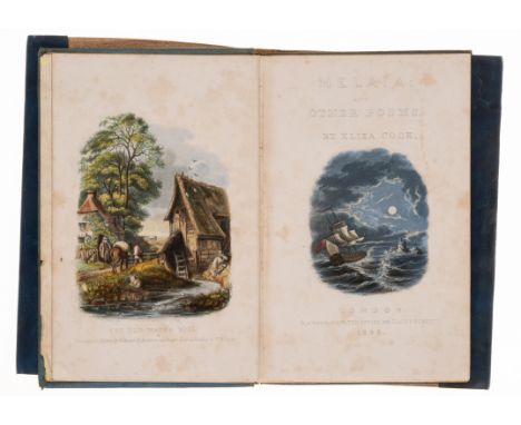 Cook (Eliza) Melaia: and Other Poems, first edition, colour frontispiece and title vignette, both with some light foxing, upp