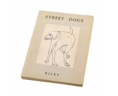 Signed first edition of 'Street Dogs' by Harold Riley, signed in ink by the artist, also containing an ink drawing by the art