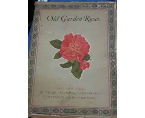 Wilfred Blunt and James Russell, 'Old Garden Roses', single volume with coloured plates (part 2), also includes unframed port