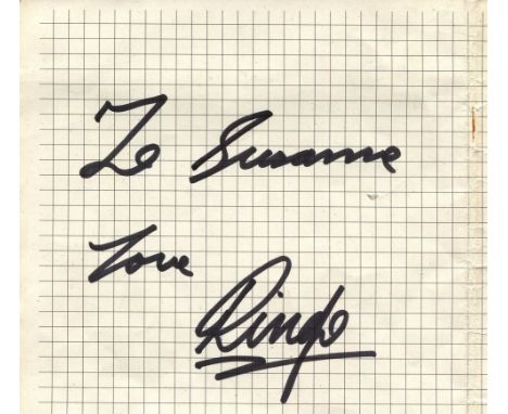 STARR RINGO (1940-&nbsp;&nbsp;&nbsp;&nbsp; ) English Drummer, a member of the Beatles. Bold black ink signature and inscripti