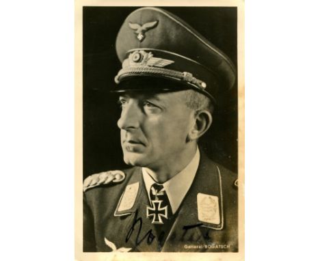 BOGATSCH RUDOLF: (1891-1970) German Luftwaffe General of World War II, Knight's Cross winner. Vintage signed postcard photogr