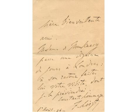 LISZT FRANZ: (1811-1886) Austrian-Hungarian Composer. A.L.S., F. Liszt, one page, 8vo, n.p., 1st April 1886, to an unidentifi