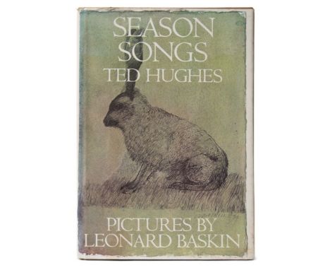 HUGHES, Ted - Season Songs: illustrated by Leonard Baskin, org. cloth backed boards in d/w, 4to, first ed, signed by both the