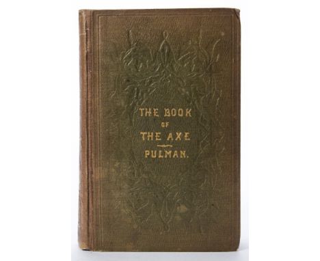 PULMAN, George P. R - The Book of the Axe : folding map mounted on linen, illustrated inc. 12 tinted lithograph plates, org. 