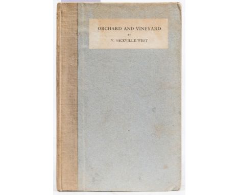 SACKVILLE-WEST, V - Orchard and Vineyard : org. buckram backed paper covered boards, 8vo, John Lane, first UK ed, 1921. * Pre
