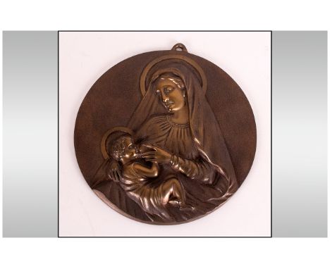 Bronze Polish Circular Plaque of Madonna and Child, signed to the reverse B Medzwiecki 8 inches in diameter.