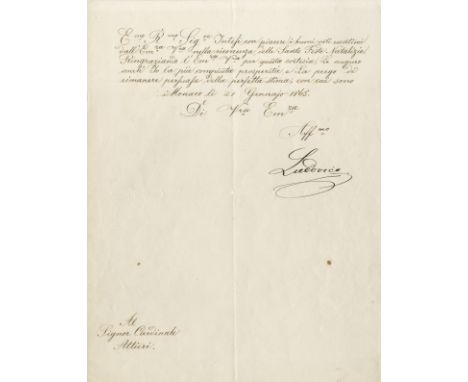 LUDWIG II: (1845-1886) King of Bavaria 1864-86.L.S., Ludovico, one page, 4to, Monaco, 21st January 1865, to Cardinal [Lodovic