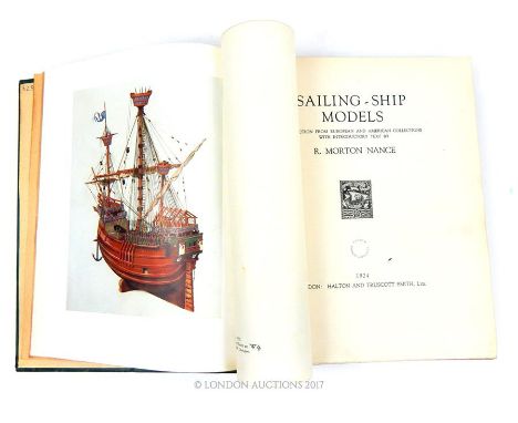 Nance, K. Morton "Sailing- Ship Model" limited edition 663/1000; pub. 1924, Halton and Truscott Smith ltd, London.