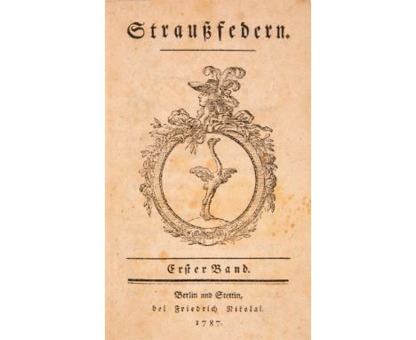 Straußfedern (hrsg. von K. A. Musäus, J. G. Müller, L. Tieck). 8 Bde. in 4. Berlin und Stettin: Friedr. Nicolai 1787-98. 16 x