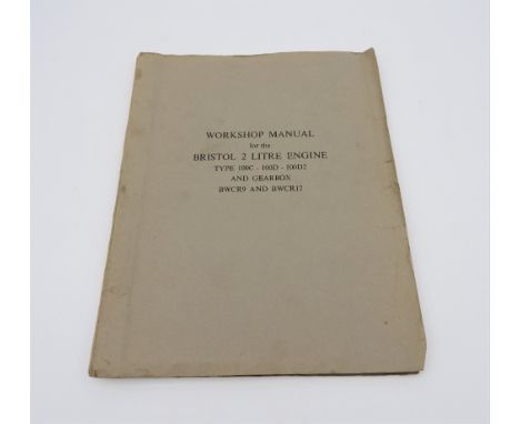 WORKSHOP MANUAL FOR BRISTOL 2-LITRE ENGINE  Covering Type 100C, 100D, 100D2 and gearbox BWCR9 and BWCR12.  Printed A4 format,