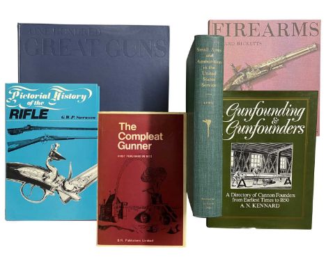 FIREARMS: 6 VOLUMES comprising: Lindsay, Merrill, One Hundred Great Guns (an Illustrated History of Fire Arms), Blandford Pre
