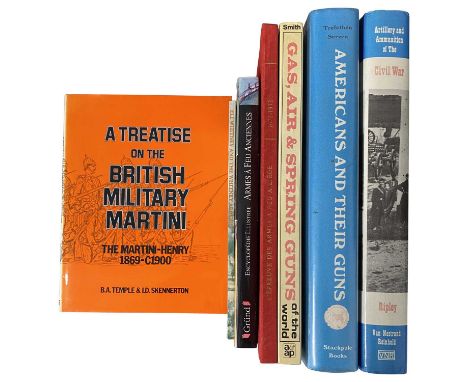 FIREARMS: 7 VOLUMES comprising: Temple, B.A. &amp; I.D.Skennerton, A Treatise on the British Military Martini The Martini-Hen