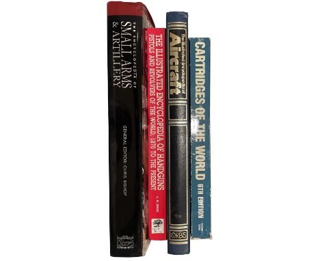 ENCYCLOPEDIAS: 4 VOLUMES comprising: Barnes, Frank C., Cartridges of the World, 6th edition, 1989; The Illustrated Encycloped