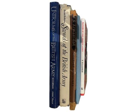 THE BRITISH ARMY: 5 VOLUMES comprising: Wilkinson, F., Badges of the British Army: 1820 to the present, London, 1989; Carman,