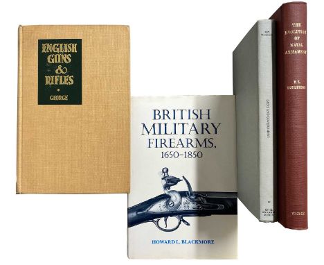 BRITISH FIREARMS: 4 VOLUMES comprising: Blackmore, Howard L, British Military Firearms, 1650-1850, Greenhill Books, London, 1