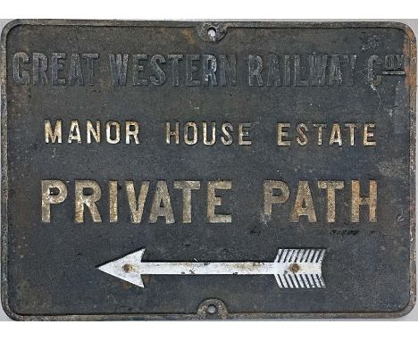 Great Western Railway cast-iron SIGN 'Great Western Railway Coy, Manor House Estate, Private Path' with left-facing feathered