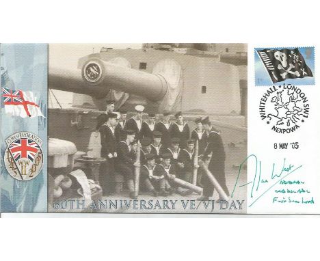 Admiral Alan West First Sea Lord signed 2005, 60th ann VE VJ day cover. Good Condition. All signed items come with our certif
