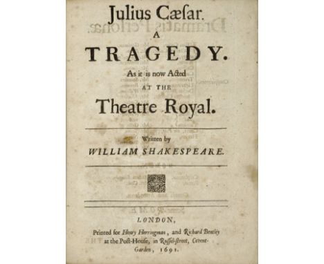 SHAKESPEARE, WILLIAM. 1564-1616.Julius Caesar: a Tragedy as it is now Acted at the Theatre Royal. London: Henry Herringman, 1