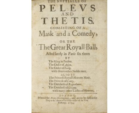 HOWELL, JAMES. 1594-1666.The Nuptials of Peleus and Thetis. Consisting of a Mask and a Comedy. London: Henry Herringman, 1654