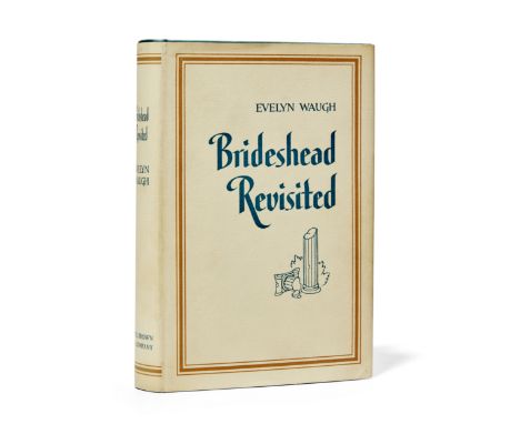 WAUGH, EVELYN. 1903-1966.Brideshead Revisited: The Sacred and Profane Memories of Captain Charles Ryder. Boston: Little, Brow