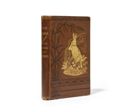 HARRIS, JOEL CHANDLER. 1948-1908.Uncle Remus, His Songs and His Sayings, The Folk-Lore of the Old Plantation. New York: D. Ap