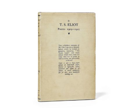 ELIOT, THOMAS STEARNS. 1888-1965.Poems 1909-1925.  London: Faber and Gwyer, 1925. 8vo. Publisher's blue cloth, printed paper 