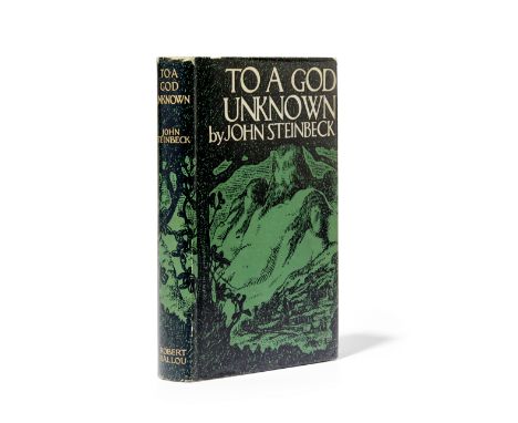 STEINBECK, JOHN. 1902-1968.To a God Unknown. New York: Robert O. Ballou, (1933). 8vo. Publisher's green cloth, lettered in gi