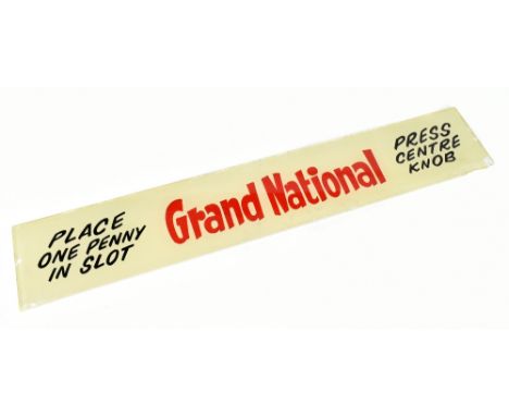 GRAND NATIONAL; a one penny slot machine glass sign, length 65.5cm.&nbsp;Additional InformationA large chipped area to the lo