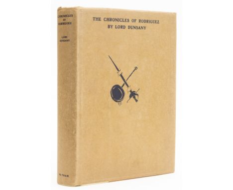 Dunsany (Edward Plunkett, Lord) The Chronicles of Rodriguez, number 234 of 500 copies, signed by the author and artist, photo
