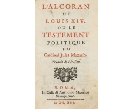 [Courtilz de Sandras (Gatien de)] L'Alcoran de Louis XIV, ou le Testement politique du cardinal Jules Mazarin, title in red a