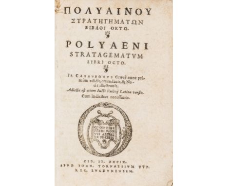 De Tournes, printer.- Polyaenus. Stratagematum libri octo. Adiecta est etiam Latina versio, editio princeps, edited by Isaac 