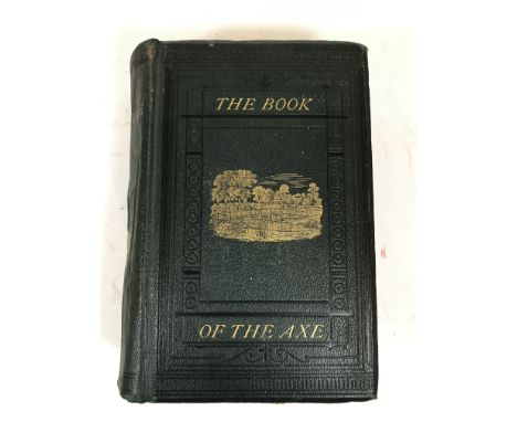 Pulman, George P.R. The Book of the Axe, fourth edition, PRESENTATION COPY, inscribed, 'H.P. Pulman Esq., with the Author's K