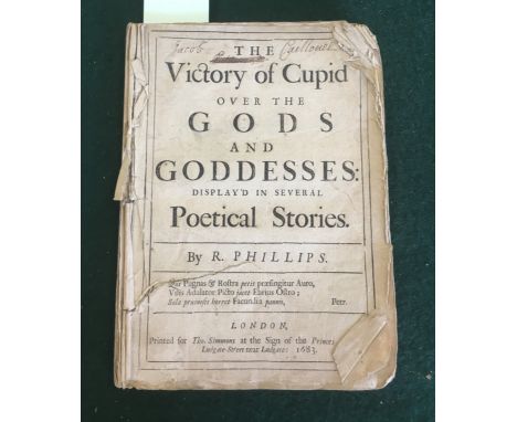 Phillips, R. The Victory of Cupid over the Gods and Goddesses: Display'd in Several Poetical Stories, first edition, some soi