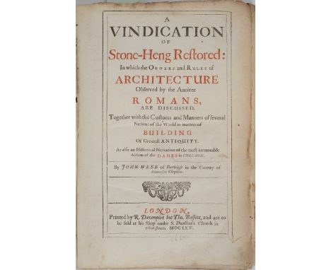 Webb, John. A Vindication of Stone-Heng Restored: In which the Orders and Rules of Architecture Observed by the Ancient Roman