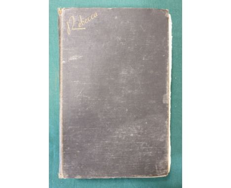 Du Maurier, Daphne. Rebecca, first edition, half title, torn and loose, spotted throughout, original cloth, shaken, slightly 