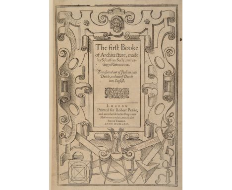 Serlio, Sebastiano. The first [-fift] Booke of Architecture, made by Sebastian Serly, entreating of Geometrie, 5 parts in one