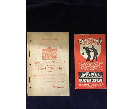 Manual of Commando and Guerilla warfare, unarmed combat and Small Arms Training 1942 Volume I Pamphlet No 11.