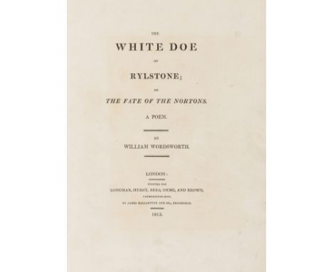 NO RESERVE Wordsworth (William) The White Doe or Rylstone; or the Fate of the Nortons, first edition, half-title, engraved fr