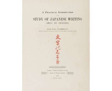 Japan.- Chamberlain (Basil Hall) A Practical Introduction to the Study of Japanese Writing (Moji No Shirube), second edition,