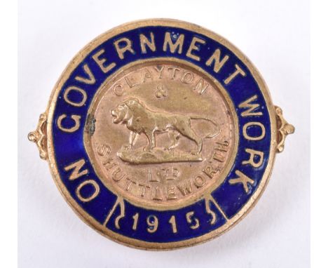 WW1 On Government Work 1915 Clayton &amp; Shuttleworth Ltd Lapel Badge, gilt brass circular badge with blue enamel border. Ma