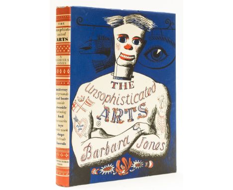 NO RESERVE Jones (Barbara) The Unsophisticated Arts, first edition, illustrations by the author, original cloth, dust-jacket,