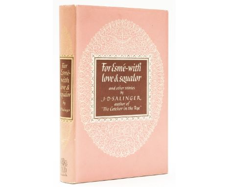 Salinger (J.D.) For Esmé - with Love and Squalor, first English edition, original boards, dust-jacket, very light fading to s
