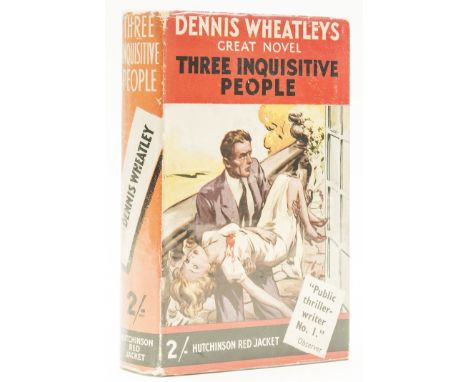 Wheatley (Dennis) Three Inquisitive People, first edition, original cloth, dust-jacket, spine faded, lower joint broken, spin