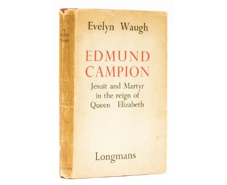Waugh (Evelyn) Edmund Campion, first edition, original cloth, spine darkened, minor bumping to spine ends and corners, light 